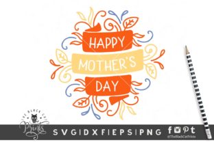 Happy Mother’s Day Graphic for Crafts and Design Projects
